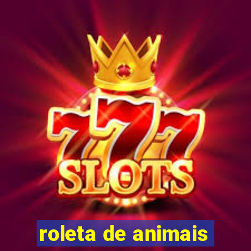 roleta de animais